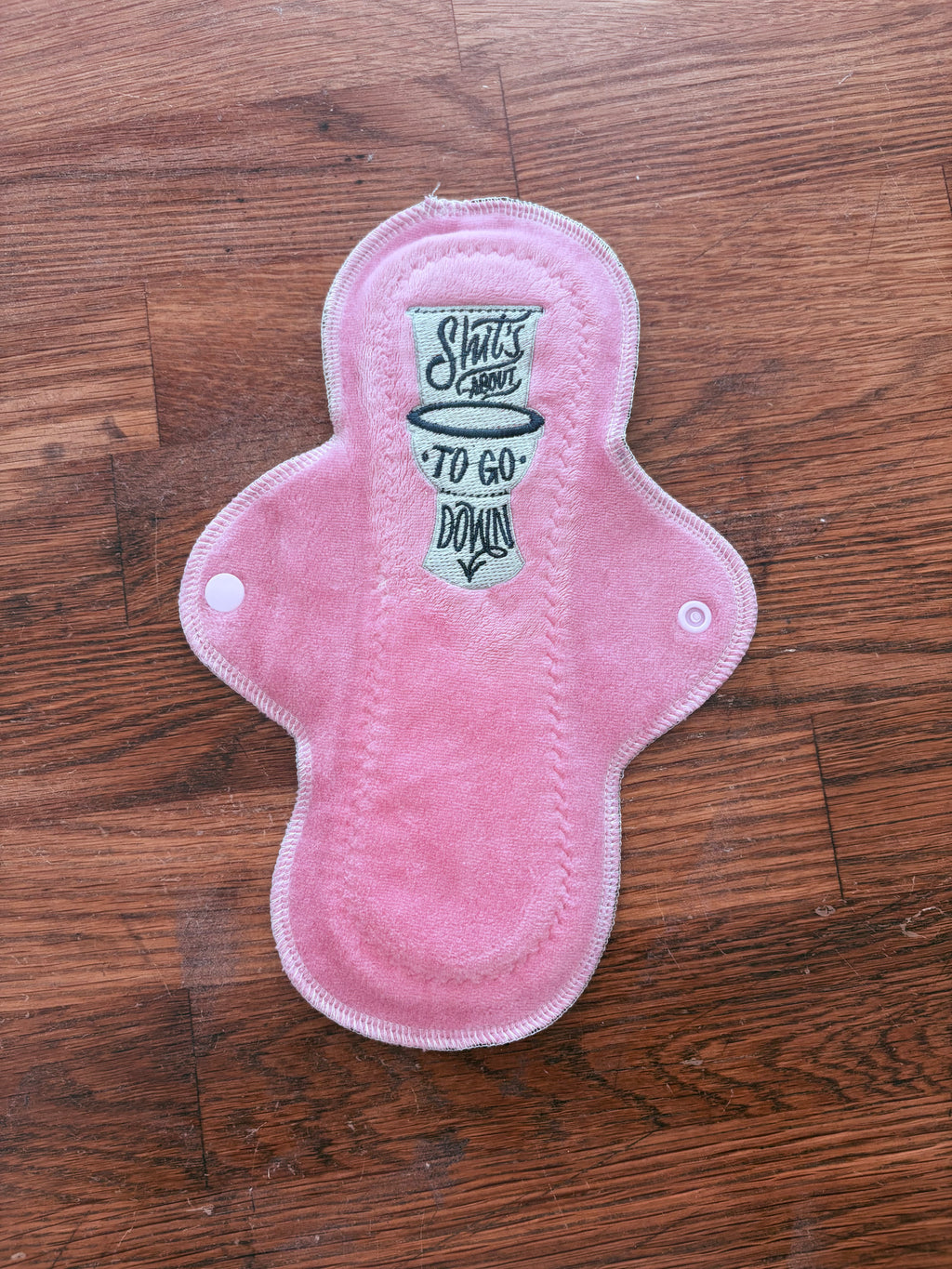 10” moderate flow cloth “stuff’s about to go down”