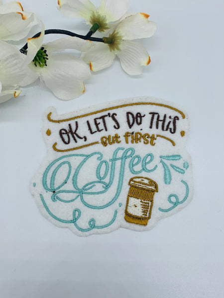 But first, coffee! Patch – Spoiled Sew Rotten